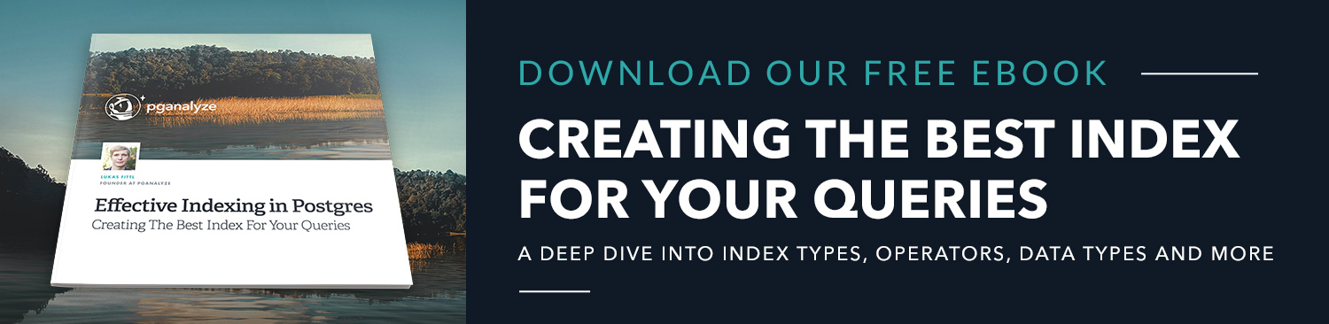 Download Free eBook: Effective Indexing in Postgres