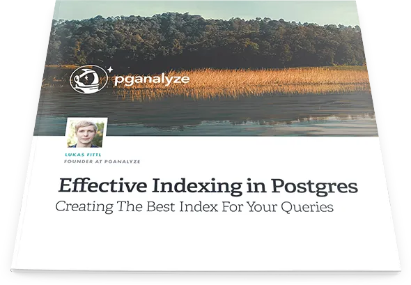 Effective Indexing in Postgres eBook